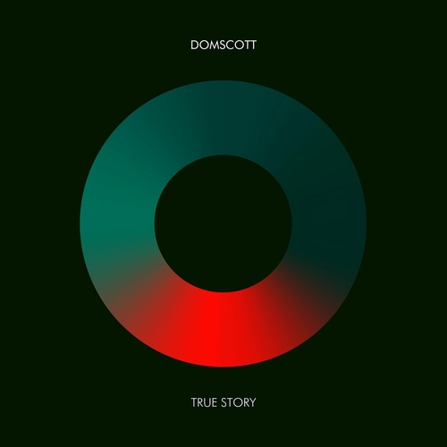 Domscott - True Story [ARC226SD]